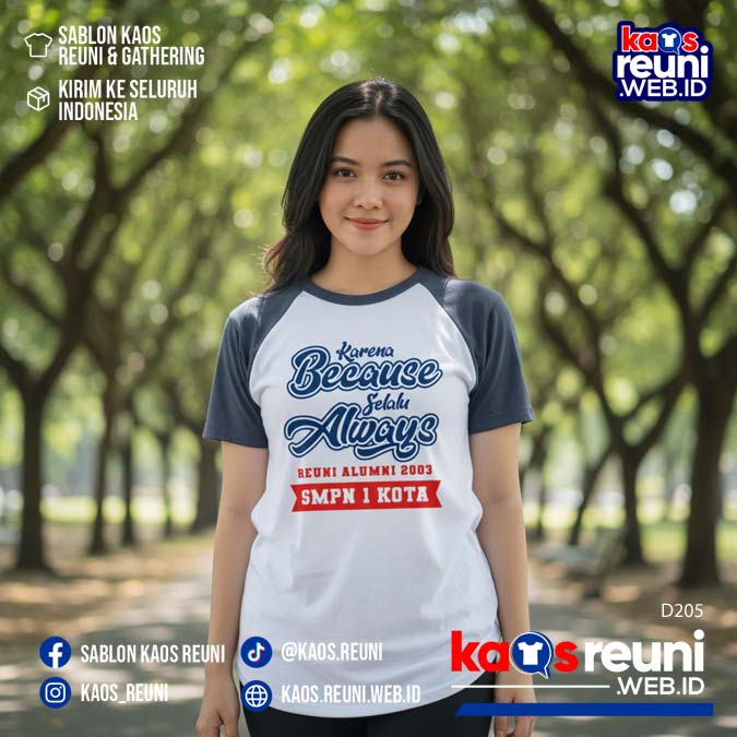 Desain Kaos Reuni Karena Because Selalu Always (22)